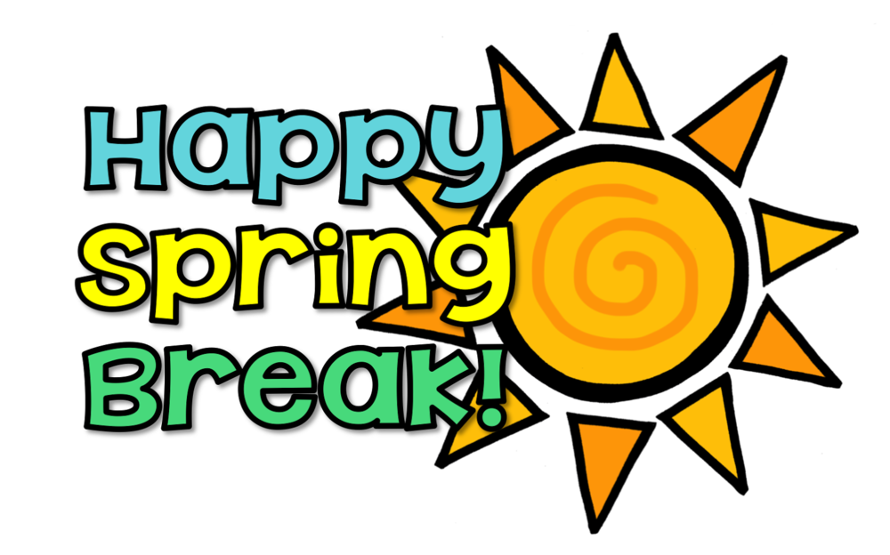 Spring Break - March 13-17