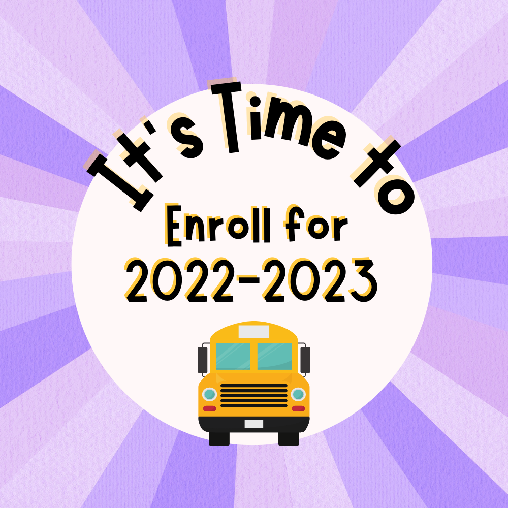It's Time to Enroll for 2022-2023